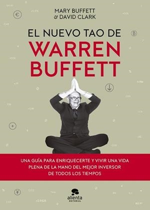 NUEVO TAO DE WARREN BUFFETT, EL | 9788413444048 | BUFFETT, MARY/CLARK, DAVID | Llibreria L'Illa - Llibreria Online de Mollet - Comprar llibres online