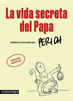 VIDA SECRETA DEL PAPA, LA | 9788410161702 | PERICH, JAUME | Llibreria L'Illa - Llibreria Online de Mollet - Comprar llibres online