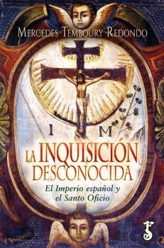 INQUISICIÓN DESCONOCIDA, LA | 9788419018526 | TEMBOURY REDONDO, MERCEDES | Llibreria L'Illa - Llibreria Online de Mollet - Comprar llibres online