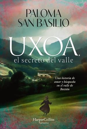 UXOA EL SECRETO DEL VALLE | 9788410642997 | SAN BASILIO, PALOMA | Llibreria L'Illa - Llibreria Online de Mollet - Comprar llibres online