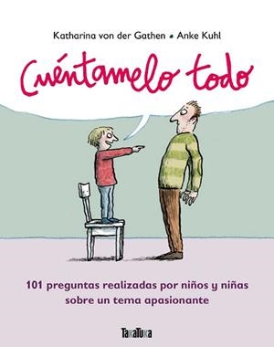 CUÉNTAMELO TODO | 9788416003488 | VON DER GATHEN, KATHARINA | Llibreria L'Illa - Llibreria Online de Mollet - Comprar llibres online