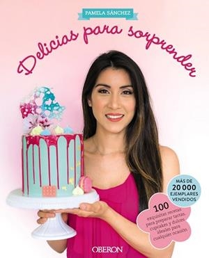 DELICIAS PARA SORPRENDER | 9788441551527 | SÁNCHEZ SOTOMAYOR, PAMELA | Llibreria L'Illa - Llibreria Online de Mollet - Comprar llibres online