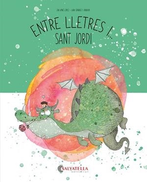 ENTRE LLETRES I SANT JORDI | 9788419565648 | AYNÉ LÓPEZ, EVA