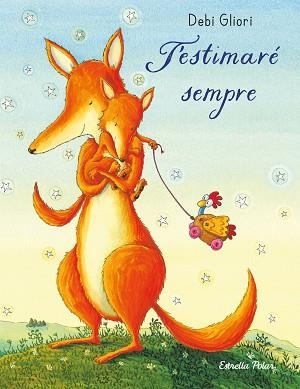 T'ESTIMARÉ SEMPRE. LLIBRE DE CARTRÓ | 9788413899374 | GLIORI, DEBI | Llibreria L'Illa - Llibreria Online de Mollet - Comprar llibres online