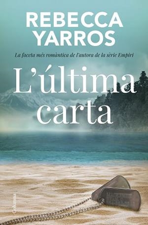 ULTIMA CARTA, L' | 9788466433310 | YARROS, REBECCA | Llibreria L'Illa - Llibreria Online de Mollet - Comprar llibres online