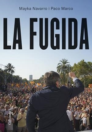 FUGIDA, LA | 9788466433655 | NAVARRO, MAYKA/MARCO FERNÁNDEZ, FRANCISCO | Llibreria L'Illa - Llibreria Online de Mollet - Comprar llibres online