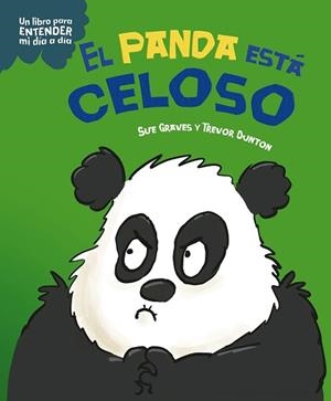 PANDA ESTÁ CELOSO, EL | 9788408295754 | GRAVES, SUE | Llibreria L'Illa - Llibreria Online de Mollet - Comprar llibres online
