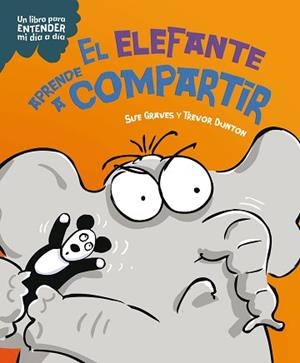 ELEFANTE APRENDE A COMPARTIR, EL | 9788408295778 | GRAVES, SUE | Llibreria L'Illa - Llibreria Online de Mollet - Comprar llibres online