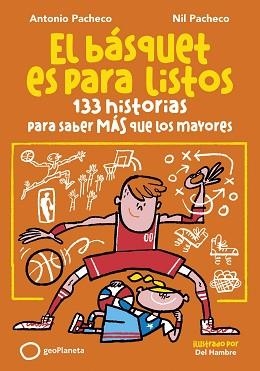 BÁSQUET ES PARA LISTOS, EL | 9788408299653 | PACHECO, ANTONIO/PACHECO, NIL | Llibreria L'Illa - Llibreria Online de Mollet - Comprar llibres online