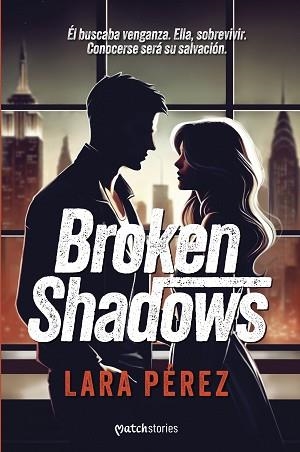BROKEN SHADOWS | 9788408301028 | PÉREZ, LARA | Llibreria L'Illa - Llibreria Online de Mollet - Comprar llibres online