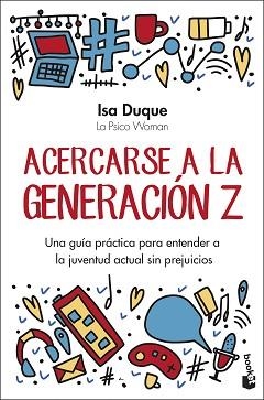 ACERCARSE A LA GENERACIÓN Z | 9788408301141 | DUQUE, ISA | Llibreria L'Illa - Llibreria Online de Mollet - Comprar llibres online