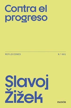 CONTRA EL PROGRESO | 9788449343704 | ZIZEK, SLAVOJ | Llibreria L'Illa - Llibreria Online de Mollet - Comprar llibres online