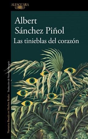 TINIEBLAS DEL CORAZÓN, LAS | 9788410496460 | SÁNCHEZ PIÑOL, ALBERT | Llibreria L'Illa - Llibreria Online de Mollet - Comprar llibres online