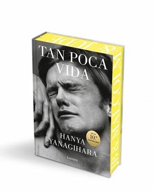 TAN POCA VIDA (EDICIÓN 10.º ANIVERSARIO) | 9788426431301 | YANAGIHARA, HANYA | Llibreria L'Illa - Llibreria Online de Mollet - Comprar llibres online
