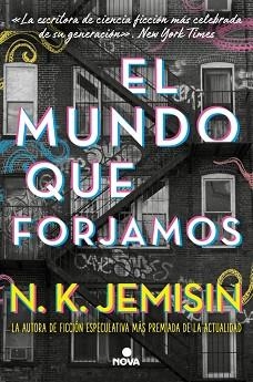 MUNDO QUE FORJAMOS, EL | 9788410466050 | JEMISIN, N.K. | Llibreria L'Illa - Llibreria Online de Mollet - Comprar llibres online