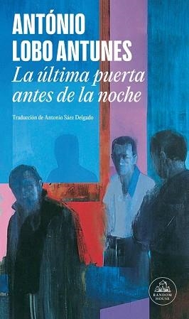 ULTIMA PUERTA ANTES DE LA NOCHE, LA | 9788439744740 | LOBO ANTUNES, ANTÓNIO | Llibreria L'Illa - Llibreria Online de Mollet - Comprar llibres online
