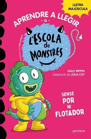 APRENDRE A LLEGIR A L'ESCOLA DE MONSTRES 18 - SENSE POR NI FLOTADOR | 9788419746191 | RIPPIN, SALLY | Llibreria L'Illa - Llibreria Online de Mollet - Comprar llibres online