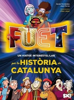 FUET. UN VIATGE INTERESTEL·LAR PER LA HISTÒRIA DE CATALUNYA | 9788410395572 | TV3/MINORIA ABSOLUTA/FERRÚS VICENTE, JOAN/FERNÁNDEZ, XAVI | Llibreria L'Illa - Llibreria Online de Mollet - Comprar llibres online