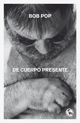 DE CUERPO PRESENTE | 9788418782664 | POP, BOB | Llibreria L'Illa - Llibreria Online de Mollet - Comprar llibres online