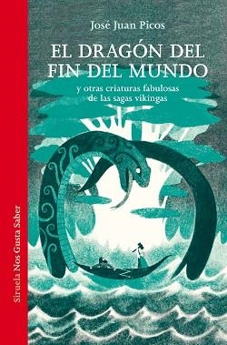 DRAGÓN DEL FIN DEL MUNDO, EL | 9788410415584 | PICOS, JOSÉ JUAN | Llibreria L'Illa - Llibreria Online de Mollet - Comprar llibres online