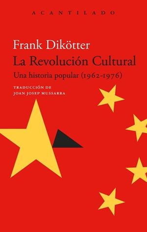 REVOLUCIÓN CULTURAL, LA | 9788419958549 | DIKÖTTER, FRANK | Llibreria L'Illa - Llibreria Online de Mollet - Comprar llibres online