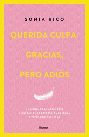 QUERIDA CULPA GRACIAS PERO ADIÓS | 9788418714863 | RICO, SONIA | Llibreria L'Illa - Llibreria Online de Mollet - Comprar llibres online