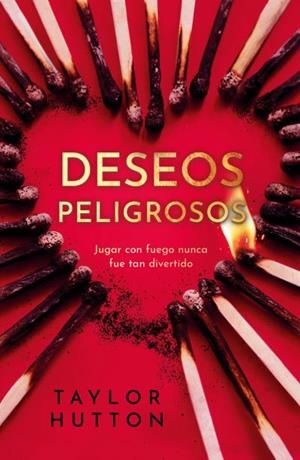 DESEOS PELIGROSOS | 9788415955139 | HUTTON, TAYLOR | Llibreria L'Illa - Llibreria Online de Mollet - Comprar llibres online