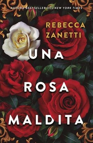 ROSA MALDITA, UNA | 9788415955115 | ZANETTI, REBECCA | Llibreria L'Illa - Llibreria Online de Mollet - Comprar llibres online