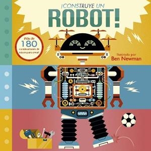 CONSTRUYE UN ROBOT! | 9788491457824 | NEWMAN, BEN | Llibreria L'Illa - Llibreria Online de Mollet - Comprar llibres online