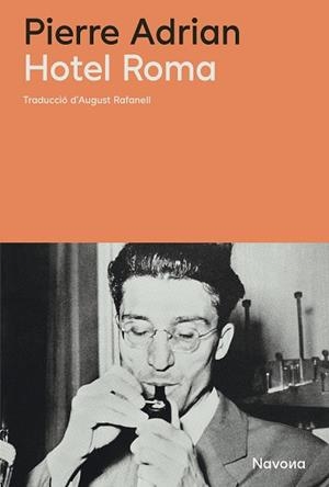 HOTEL ROMA | 9788410180451 | ADRIAN, PIERRE | Llibreria L'Illa - Llibreria Online de Mollet - Comprar llibres online