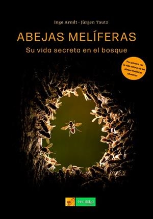 ABEJAS MELÍFERAS | 9788412587579 | TAUTZ, JÜRGEN/ARNDT, INGO | Llibreria L'Illa - Llibreria Online de Mollet - Comprar llibres online