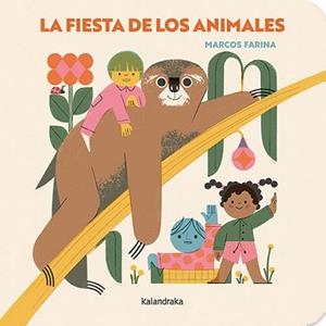 FIESTA DE LOS ANIMALES, LA | 9788413433547 | FARINA, MARCOS | Llibreria L'Illa - Llibreria Online de Mollet - Comprar llibres online