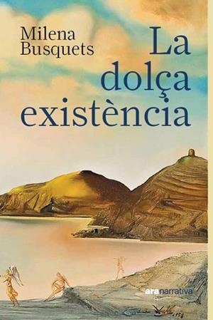 DOLÇA EXISTÈNCIA, LA | 9788411731430 | BUSQUETS TUSQUETS, MILENA | Llibreria L'Illa - Llibreria Online de Mollet - Comprar llibres online