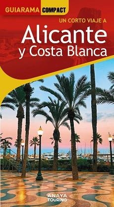 ALICANTE Y COSTA BLANCA | 9788491588795 | ESTEVE RAMÍREZ, FRANCISCO/AVISÓN MARTÍNEZ, JUAN PABLO/CALABUIG, JORDI/DURO PÉREZ, RUBÉN/HERNÁNDEZ CO | Llibreria L'Illa - Llibreria Online de Mollet - Comprar llibres online