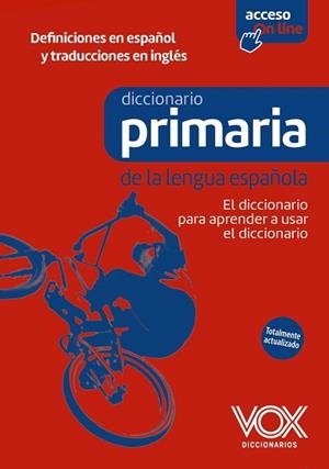 DICCIONARIO DE PRIMARIA DE LA LENGUA ESPAÑOLA | 9788499744360 | EQUIPO VOX DICCIONARIOS | Llibreria L'Illa - Llibreria Online de Mollet - Comprar llibres online