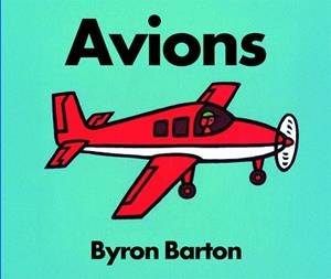 AVIONS | 9788418900822 | BARTON, BYRON | Llibreria L'Illa - Llibreria Online de Mollet - Comprar llibres online