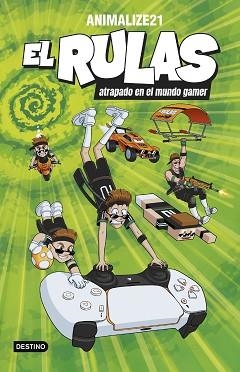 RULAS 4. EL RULAS ATRAPADO EN EL MUNDO GAMER | 9788408299462 | ANIMALIZE21 | Llibreria L'Illa - Llibreria Online de Mollet - Comprar llibres online
