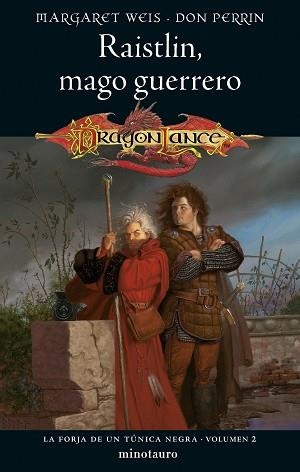 FORJA DE UN TÚNICA NEGRA Nº 02/02 RAISTLIN, MAGO GUERRERO | 9788445011386 | WEIS, MARGARET | Llibreria L'Illa - Llibreria Online de Mollet - Comprar llibres online