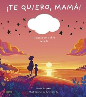 TE QUIERO MAMÁ! | 9788408298373 | AYGUADÉ, MARIA | Llibreria L'Illa - Llibreria Online de Mollet - Comprar llibres online
