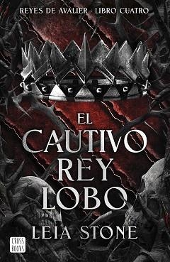 CAUTIVO REY LOBO, EL | 9788408300762 | STONE, LEIA | Llibreria L'Illa - Llibreria Online de Mollet - Comprar llibres online