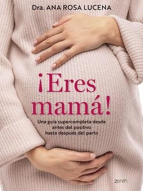 ERES MAMÁ! | 9788408300960 | ROSA LUCENA, ANA | Llibreria L'Illa - Llibreria Online de Mollet - Comprar llibres online