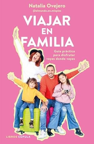 VIAJAR EN FAMILIA | 9788448042646 | OVEJERO, NATALIA | Llibreria L'Illa - Llibreria Online de Mollet - Comprar llibres online