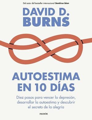 AUTOESTIMA EN 10 DÍAS | 9788449343766 | BURNS, DAVID D. | Llibreria L'Illa - Llibreria Online de Mollet - Comprar llibres online