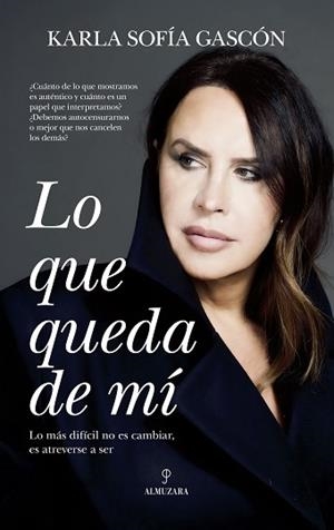 LO QUE QUEDA DE MÍ | 9788410527560 | KARLA SOFÍA GASCÓN RUIZ | Llibreria L'Illa - Llibreria Online de Mollet - Comprar llibres online