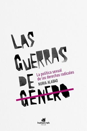 GUERRAS DE GÉNERO, LAS | 9788416946594 | ALABAO, NURIA | Llibreria L'Illa - Llibreria Online de Mollet - Comprar llibres online