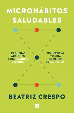 MICROHÁBITOS SALUDABLES | 9788466680707 | CRESPO RUIZ, BEATRIZ | Llibreria L'Illa - Llibreria Online de Mollet - Comprar llibres online