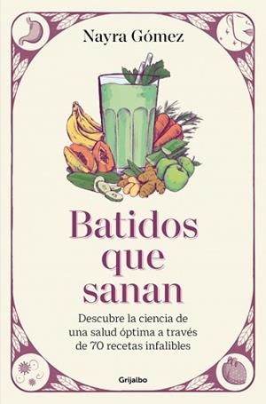 BATIDOS QUE SANAN | 9788425368943 | GÓMEZ, NAYRA | Llibreria L'Illa - Llibreria Online de Mollet - Comprar llibres online