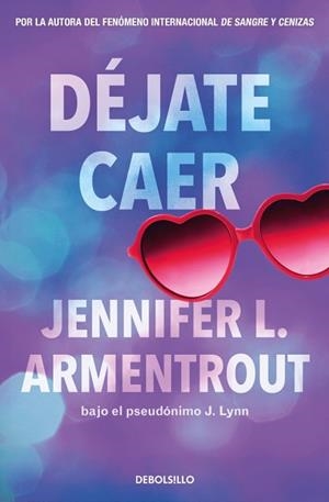 DÉJATE CAER (TE ESPERARÉ 4) | 9788466380027 | ARMENTROUT, JENNIFER L. | Llibreria L'Illa - Llibreria Online de Mollet - Comprar llibres online