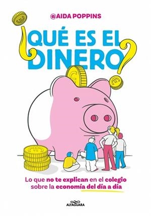 QUÉ ES EL DINERO? | 9788410190825 | POPPINS, AIDA | Llibreria L'Illa - Llibreria Online de Mollet - Comprar llibres online