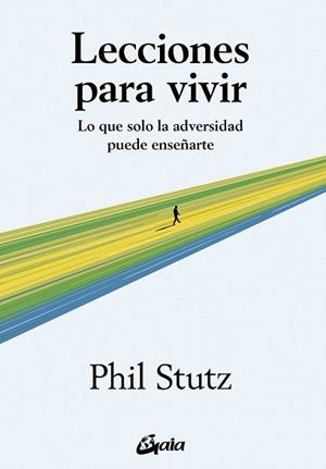 LECCIONES PARA VIVIR | 9788411081504 | STUTZ, PHIL | Llibreria L'Illa - Llibreria Online de Mollet - Comprar llibres online